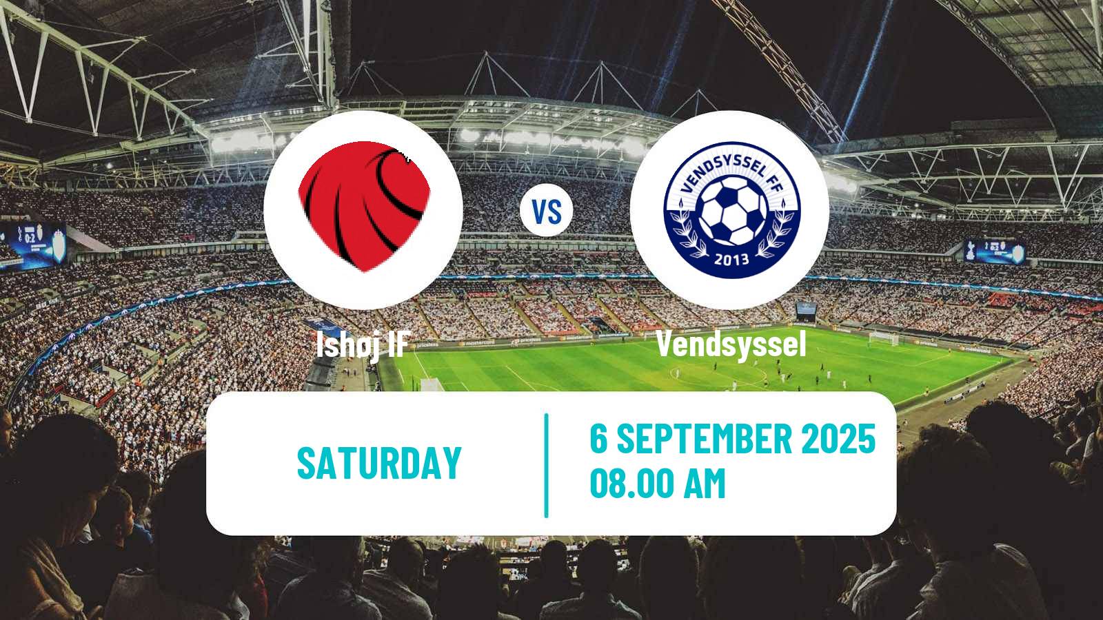 Football Danish 2 Division Ishøj IF - Vendsyssel
