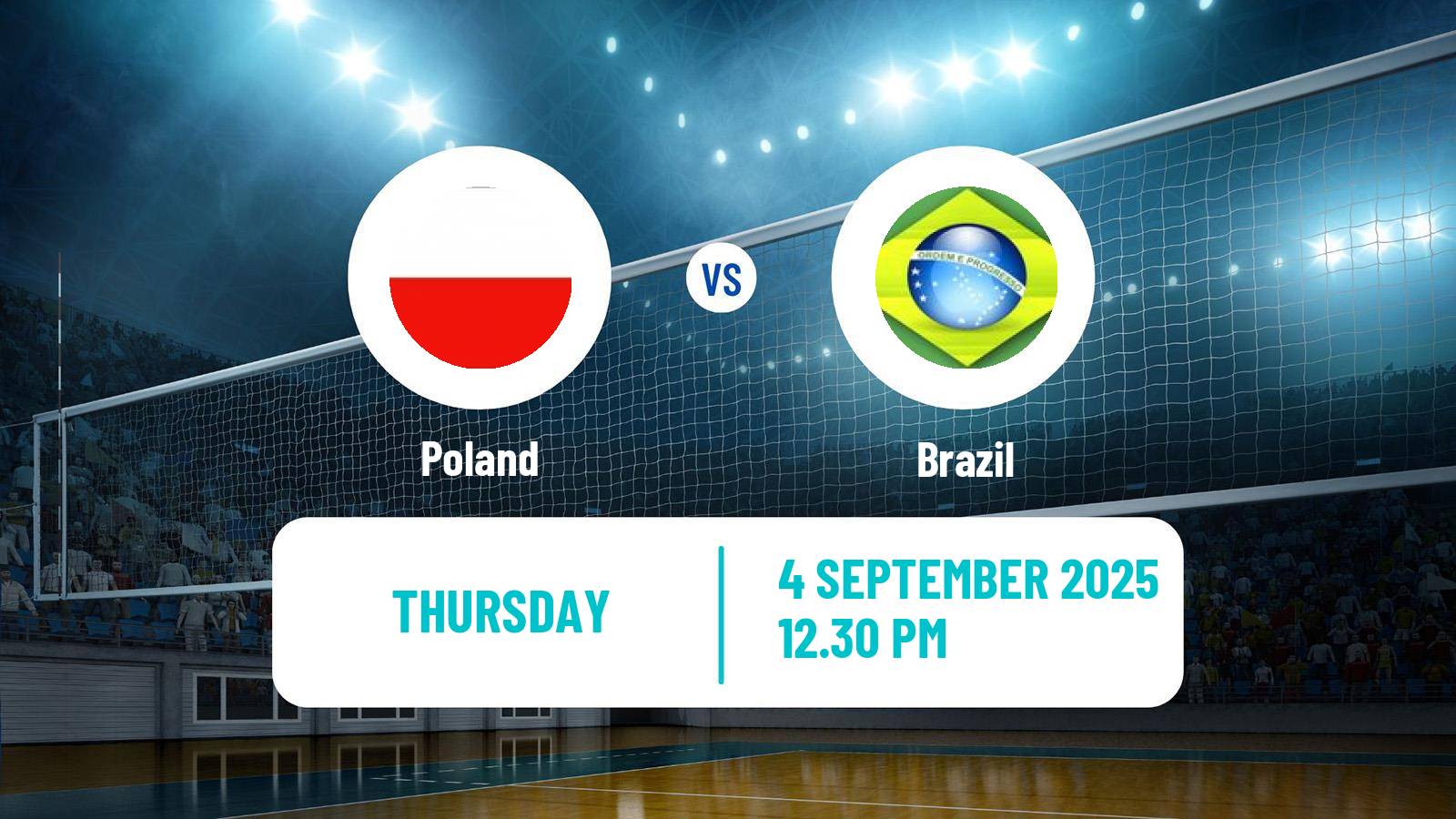 Volleyball Friendly International Volleyball Poland - Brazil
