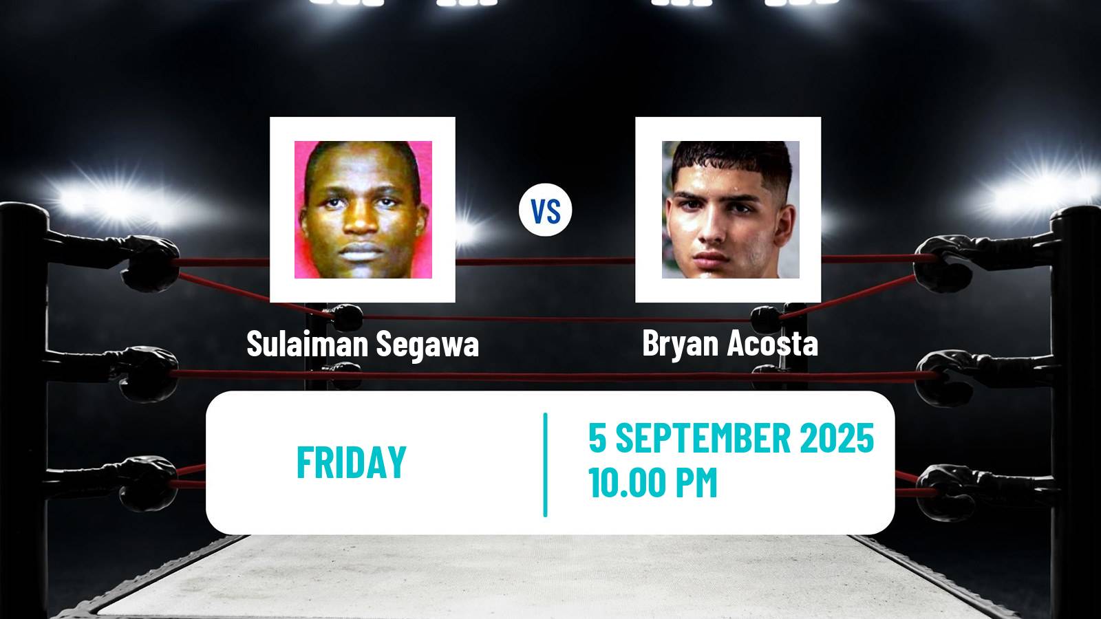 Boxing Featherweight Others Matches Men Sulaiman Segawa - Bryan Acosta