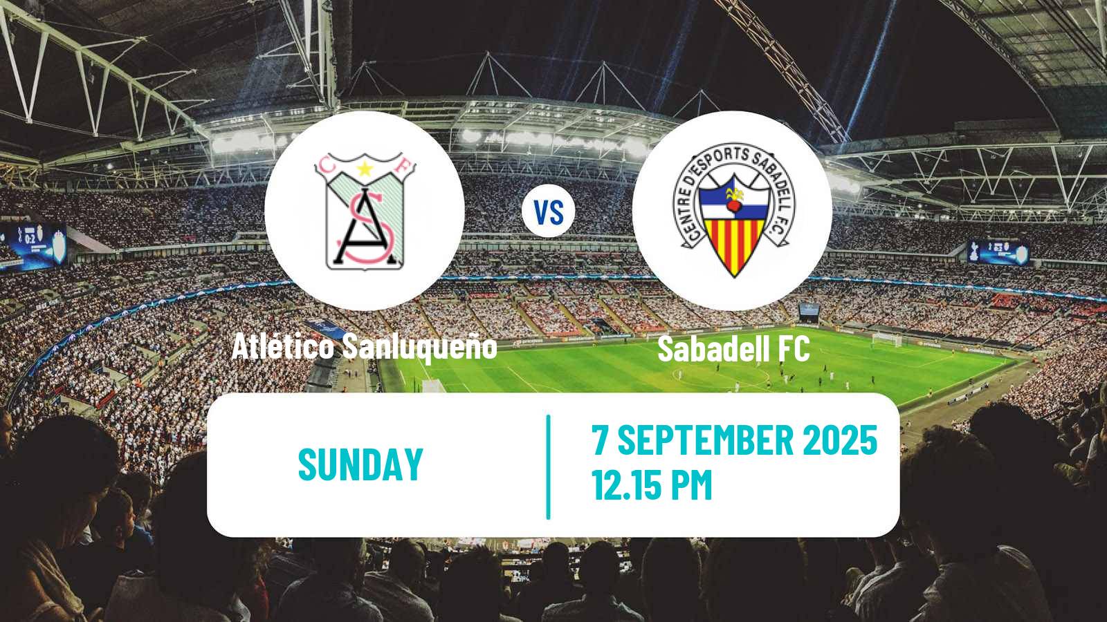 Football Spanish Primera RFEF Group 2 Atlético Sanluqueño - Sabadell