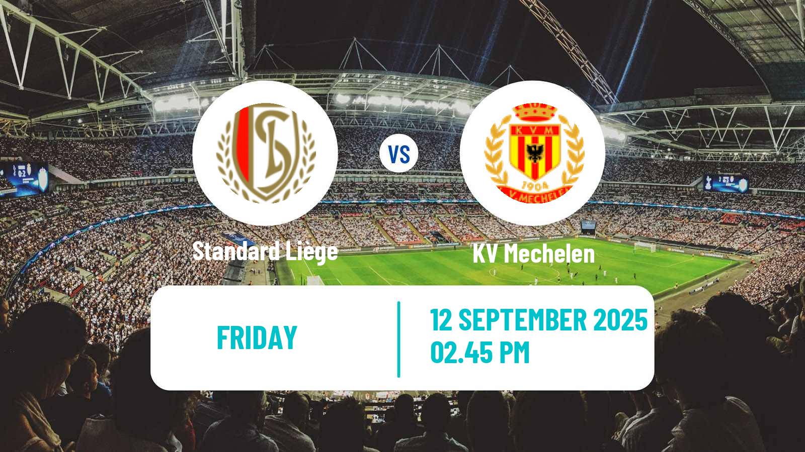 Football Belgian Jupiler Pro League Standard Liège - KV Mechelen