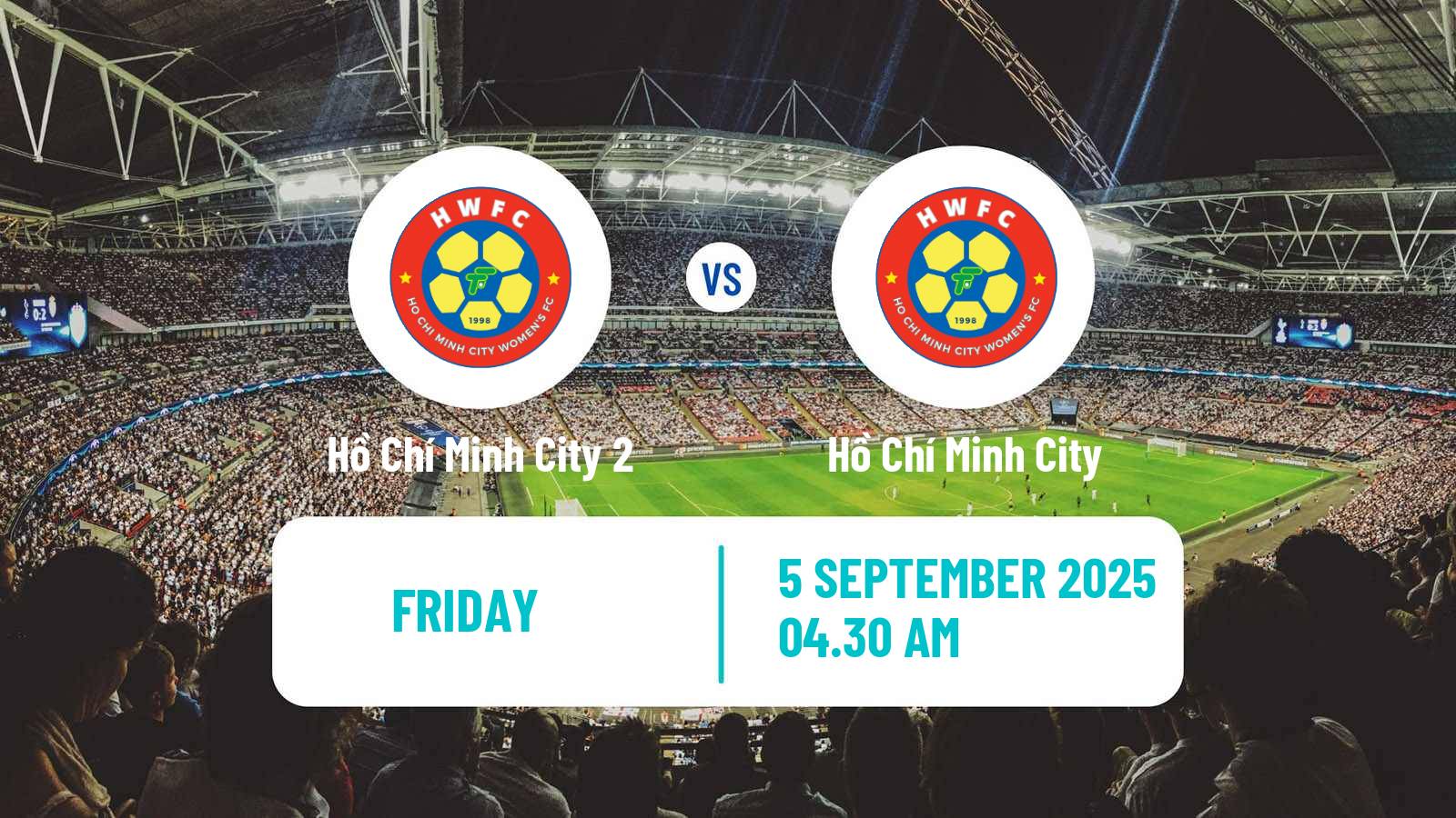 Football Vietnamese National League Women Hồ Chí Minh City 2 - Hồ Chí Minh City