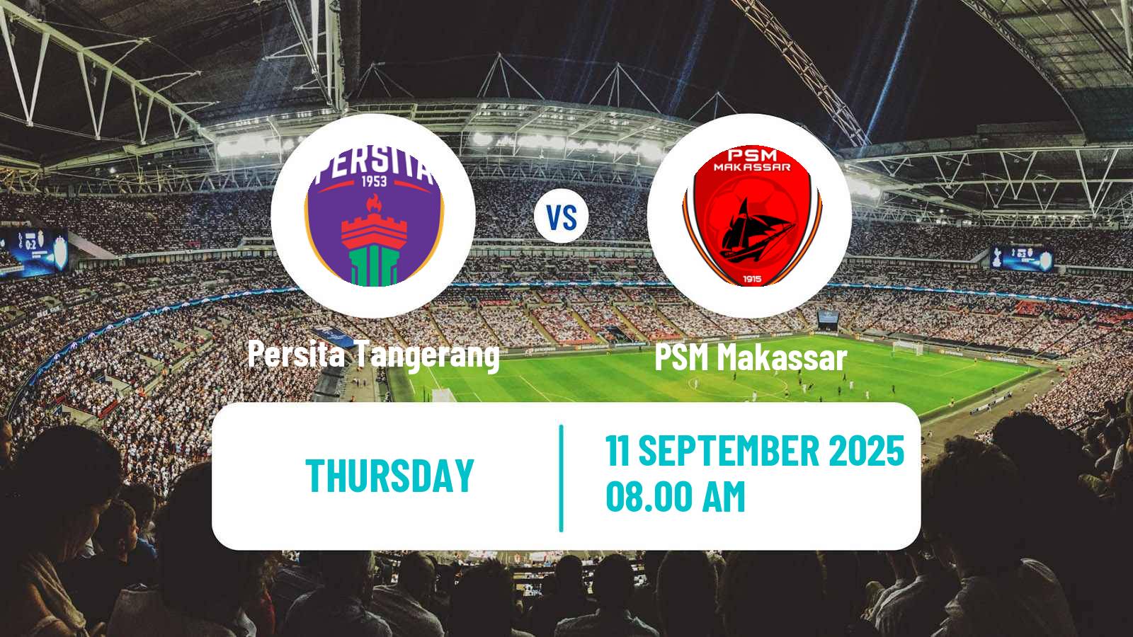 Football Indonesian Liga 1 Persita Tangerang - PSM Makassar