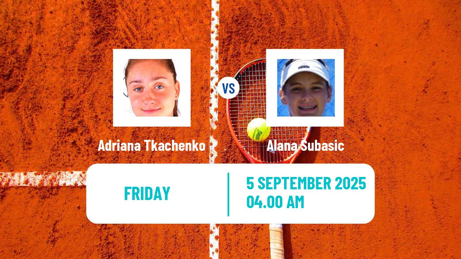 Tennis ITF W15 Kayseri 7 Women Adriana Tkachenko - Alana Subasic