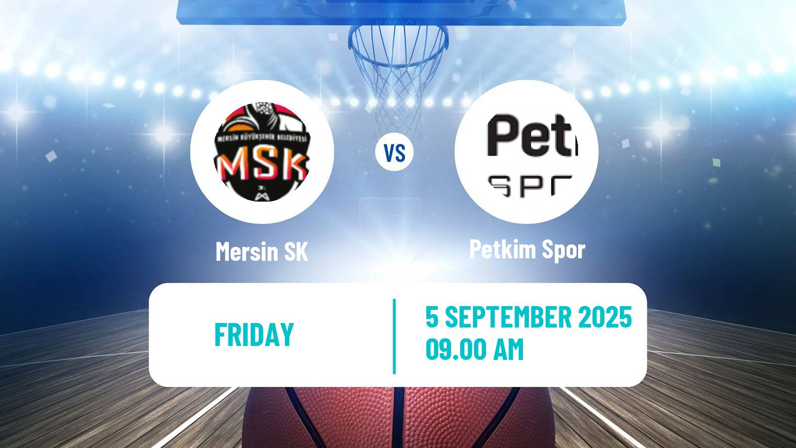 Basketball Club Friendly Basketball Mersin SK - Petkim Spor