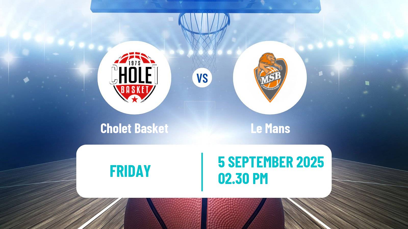 Basketball Club Friendly Basketball Cholet Basket - Le Mans