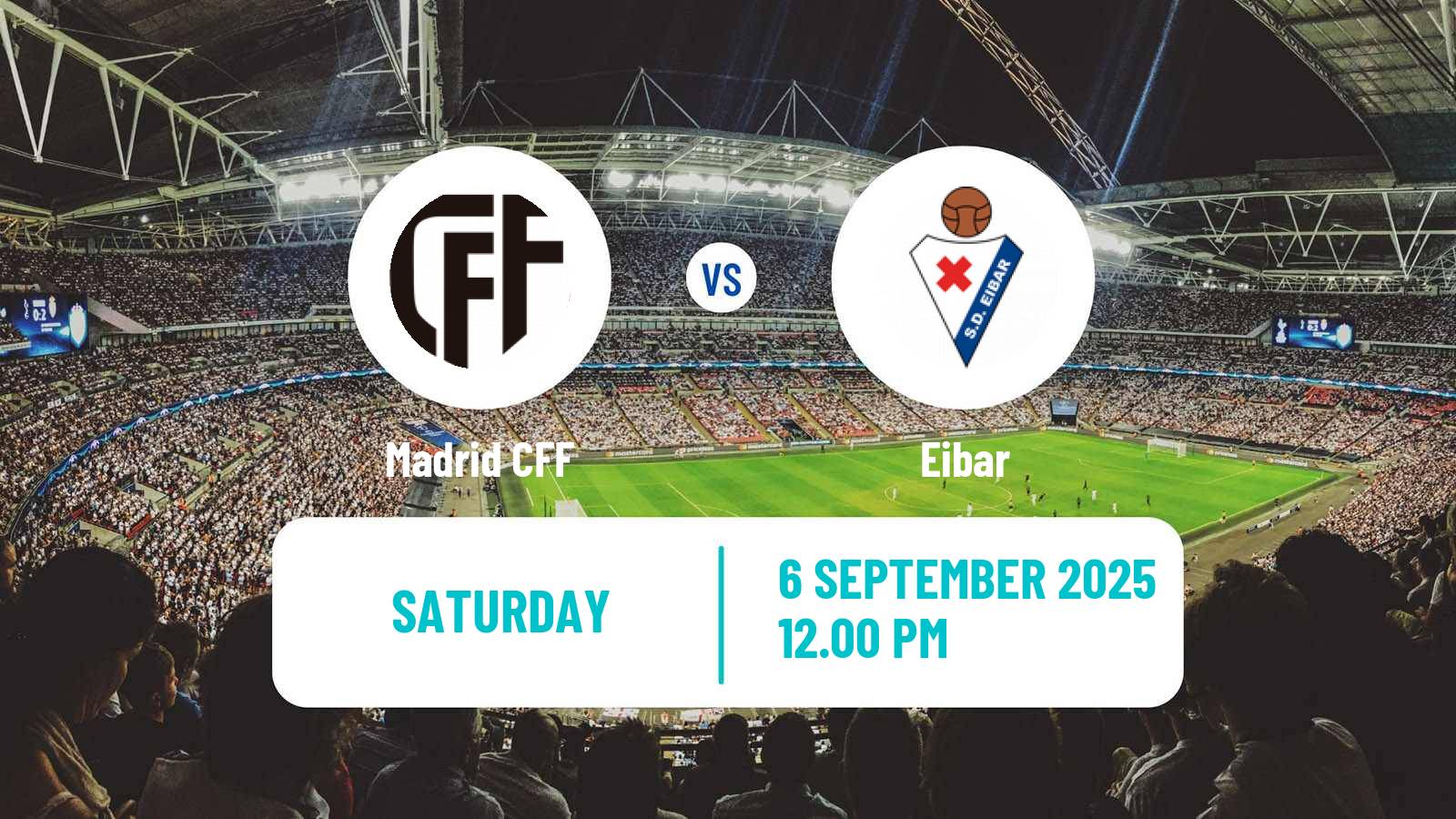 Football Spanish Primera División Women Madrid CFF - Eibar
