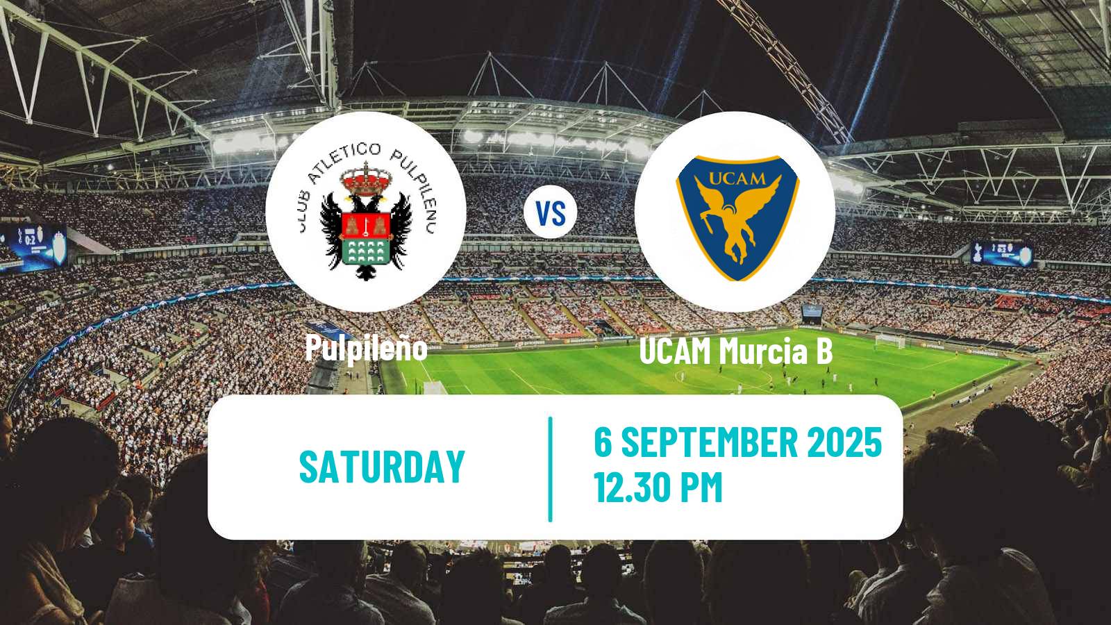 Football Spanish Tercera RFEF - Group 13 Pulpileño - UCAM Murcia B