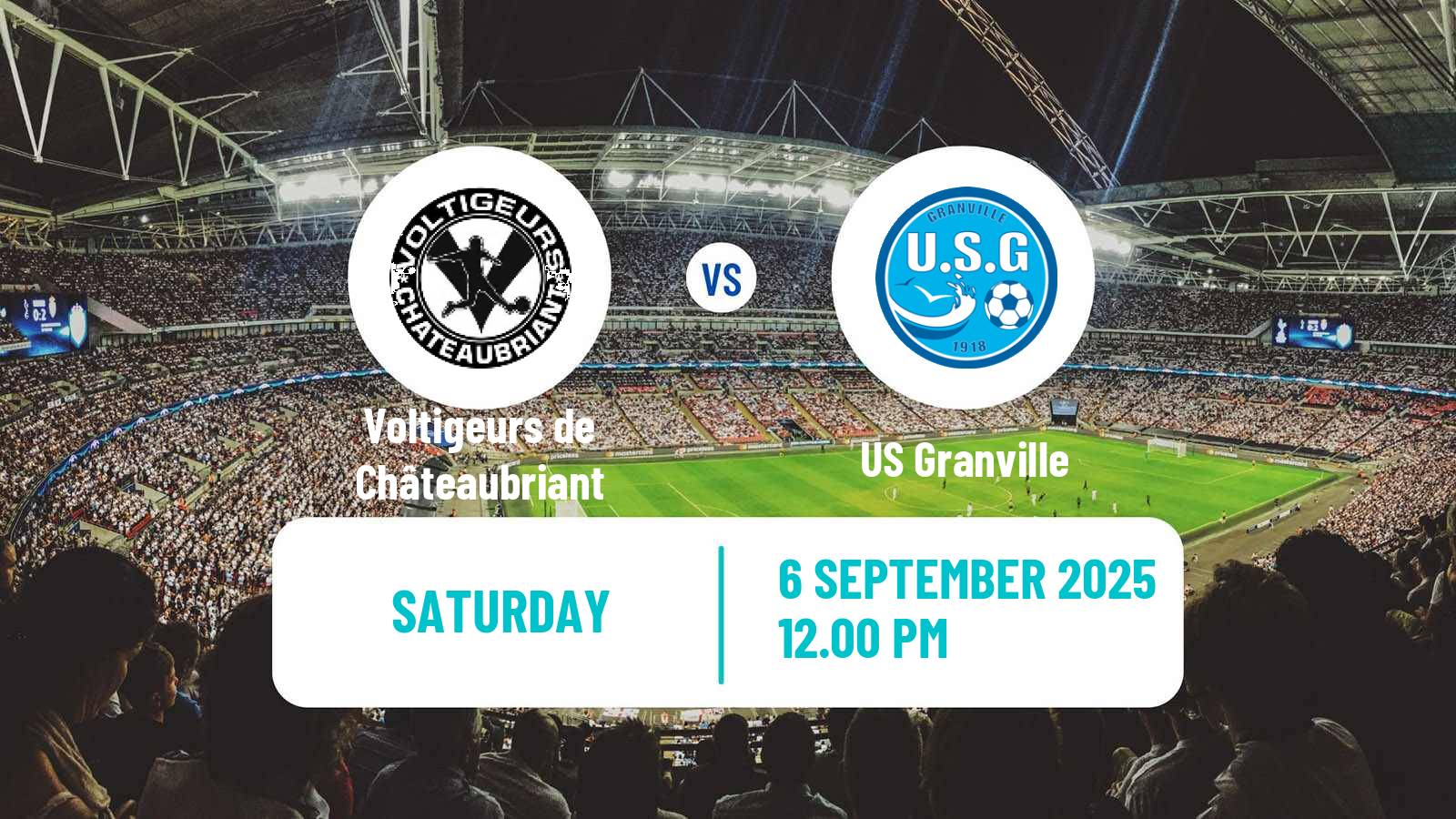 Football French National 2 - Group A Voltigeurs de Châteaubriant - Granville