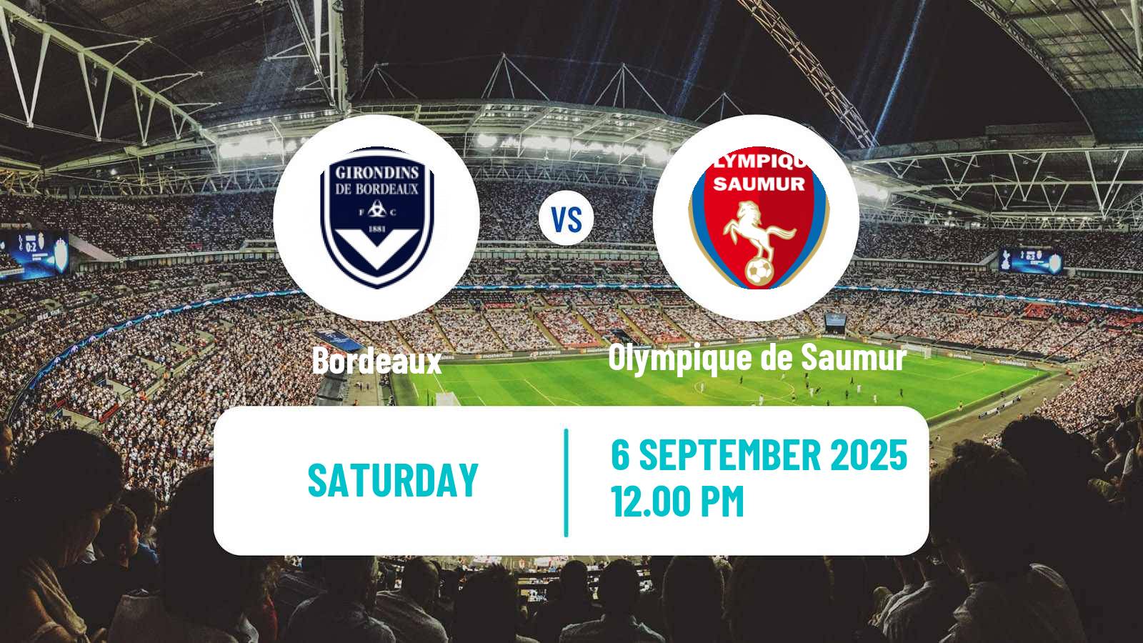 Football French National 2 - Group A Bordeaux - Olympique de Saumur