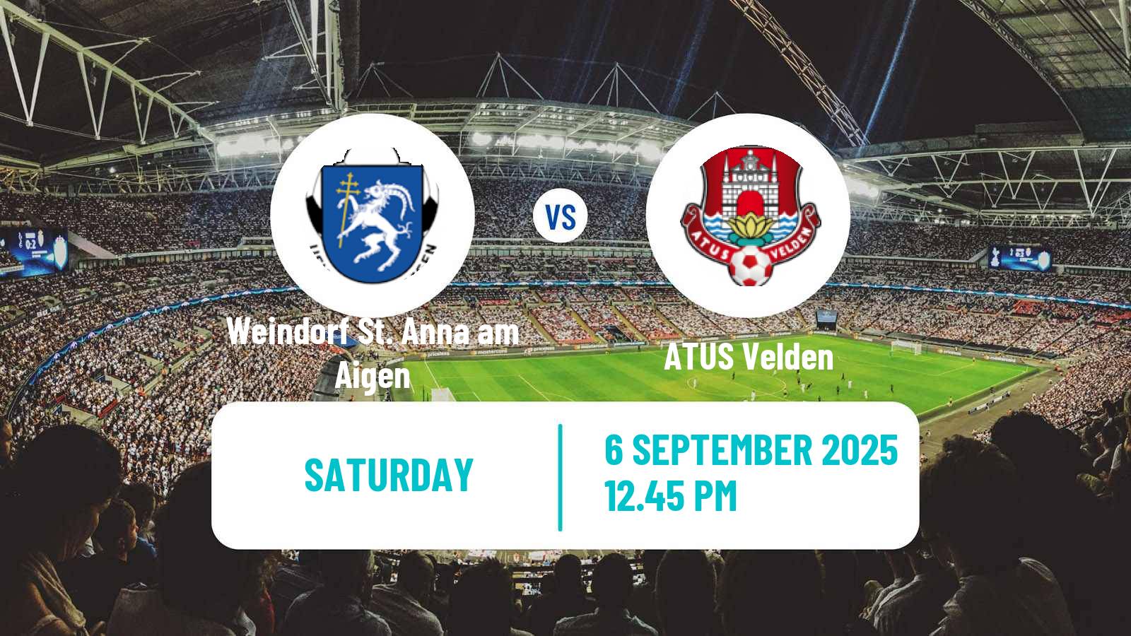Football Austrian Regionalliga Central Weindorf St. Anna am Aigen - ATUS Velden
