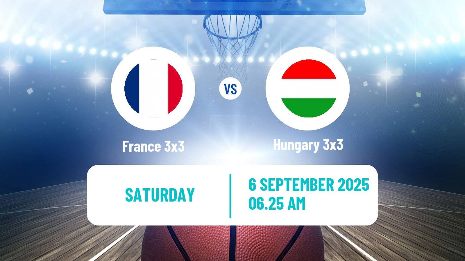 Basketball Europe Cup Basketball 3x3 France 3x3 - Hungary 3x3