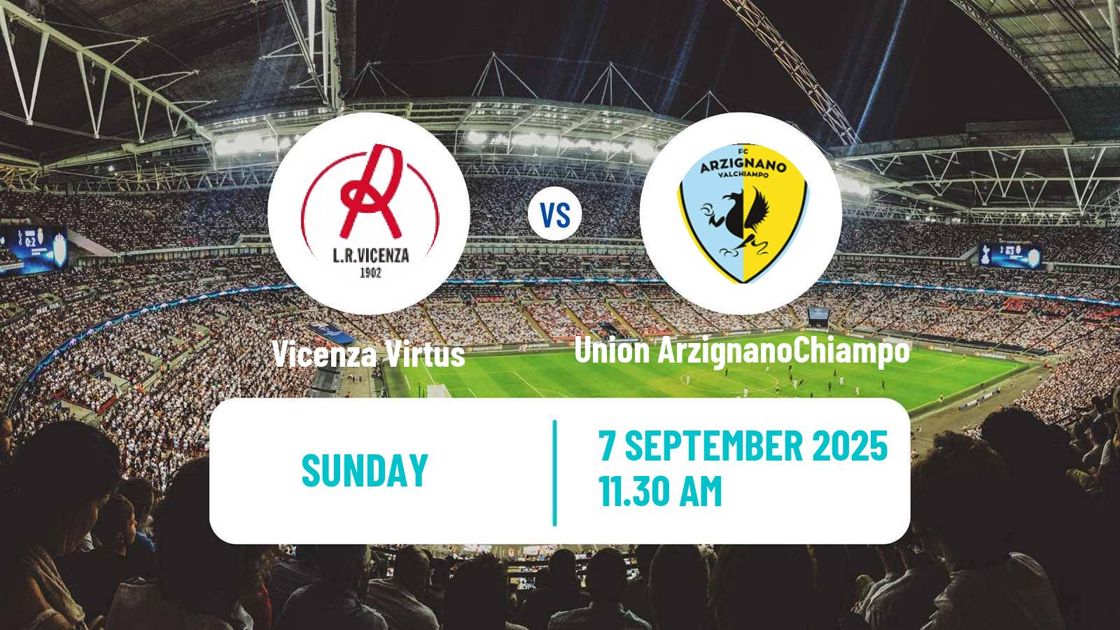 Football Italian Serie C Group A Vicenza Virtus - Union ArzignanoChiampo