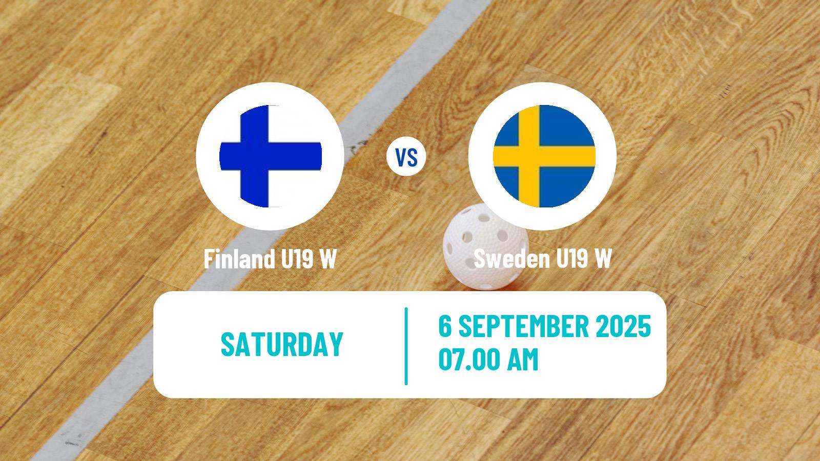 Floorball Friendly International Floorball Women Finland U19 W - Sweden U19 W