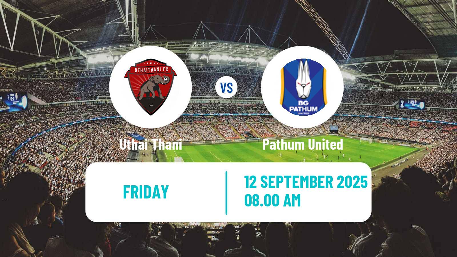 Football Thai League 1 Uthai Thani - Pathum United