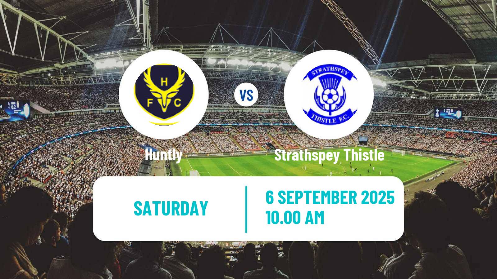Football Scottish Highland League Huntly - Strathspey Thistle