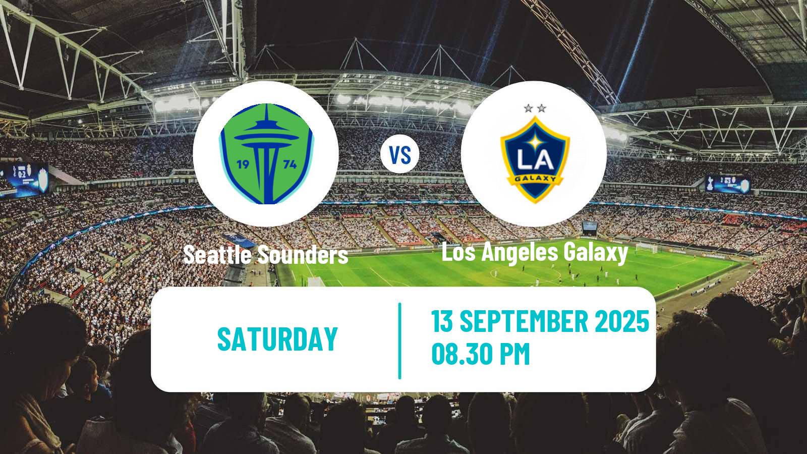 Football MLS Seattle Sounders - Los Angeles Galaxy