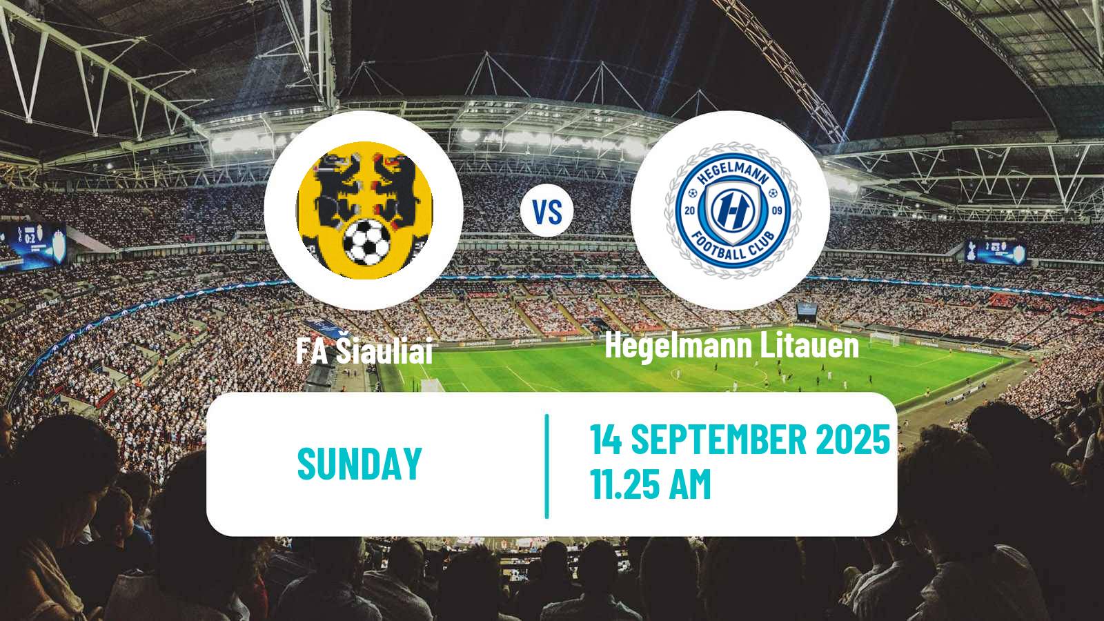 Football Lithuanian A Lyga FA Šiauliai - Hegelmann Litauen
