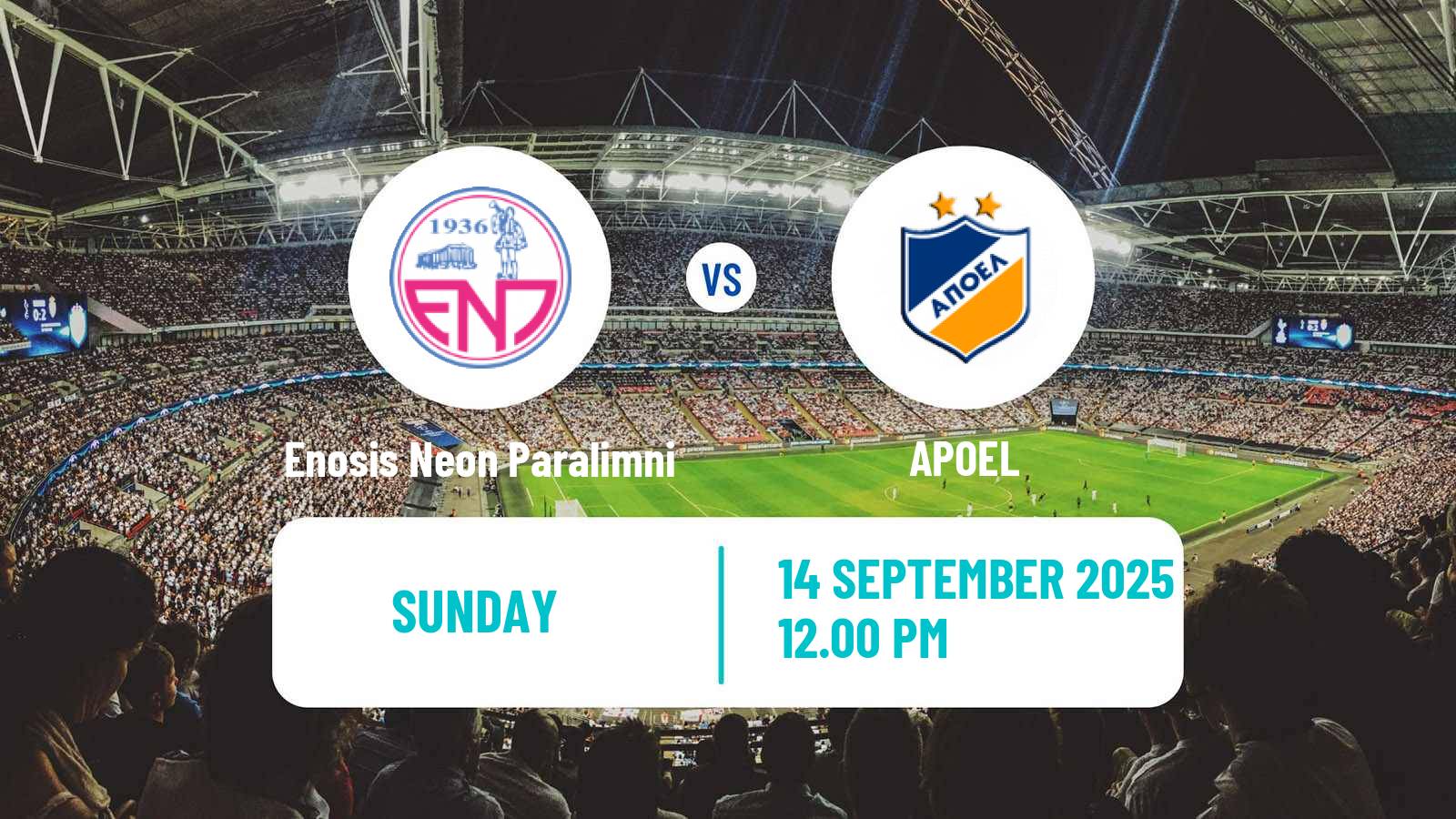 Football Cypriot First Division Enosis Neon Paralimni - APOEL