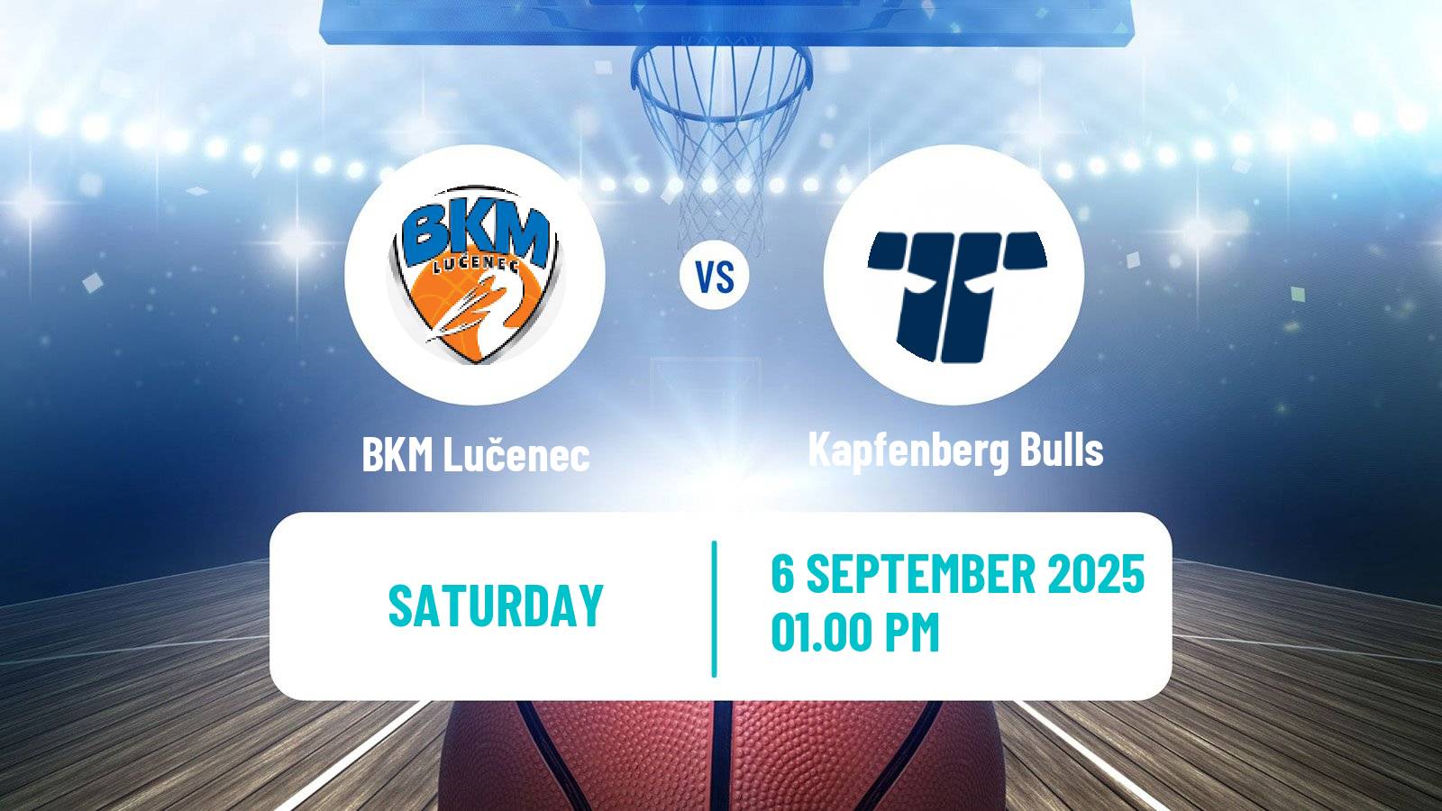 Basketball Club Friendly Basketball Lučenec - Kapfenberg Bulls