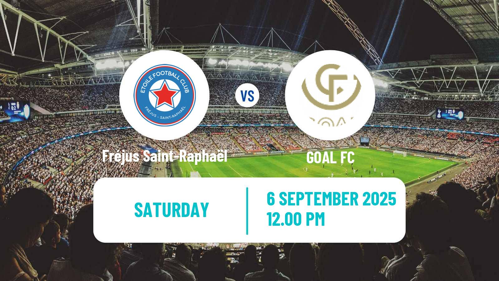 Football French National 2 - Group C Fréjus Saint-Raphaël - GOAL FC