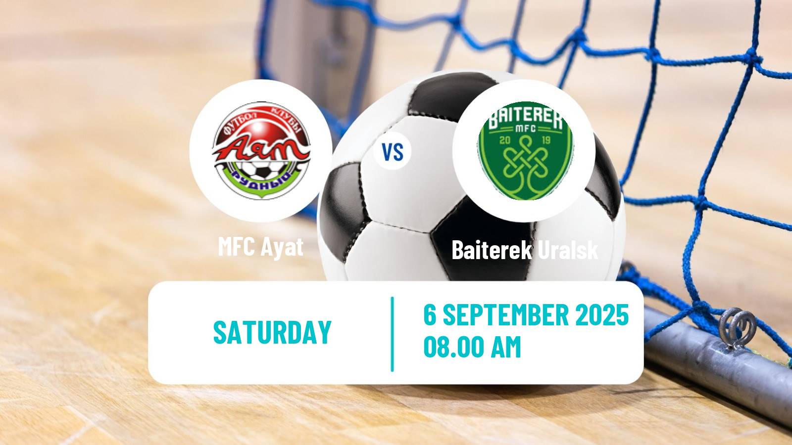 Futsal Kazakh Championship Futsal Ayat - Baiterek Uralsk