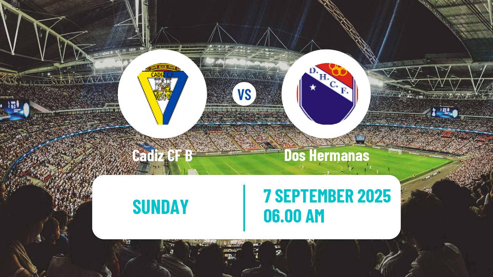 Football Spanish Tercera RFEF - Group 10 Cadiz CF B - Dos Hermanas