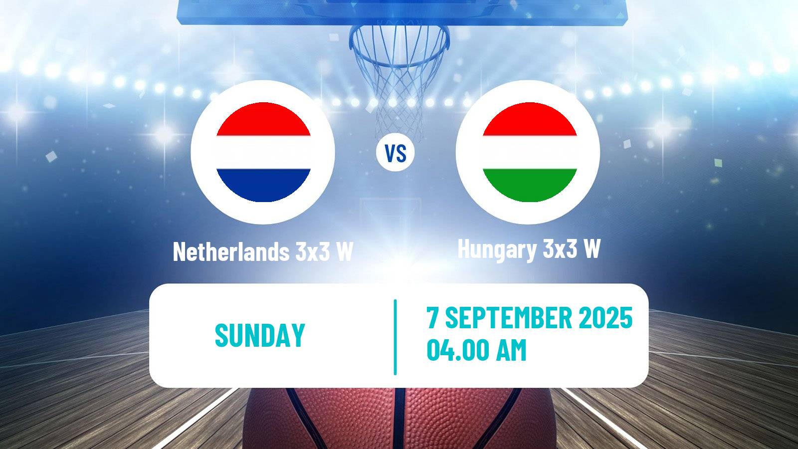 Basketball Europe Cup Basketball 3x3 Women Netherlands 3x3 W - Hungary 3x3 W