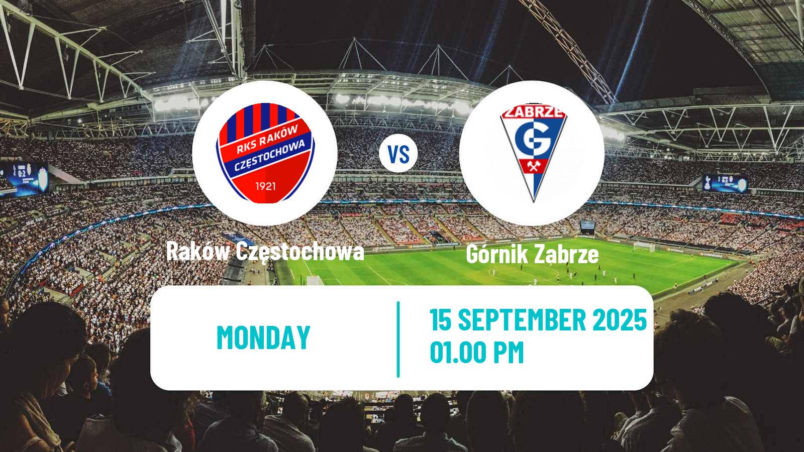 Football Polish Ekstraklasa Raków Częstochowa - Górnik Zabrze
