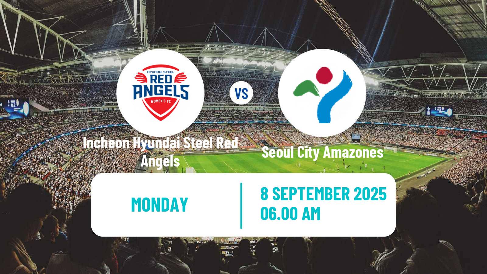 Football South Korean WK League Incheon Hyundai Steel Red Angels - Seoul City Amazones