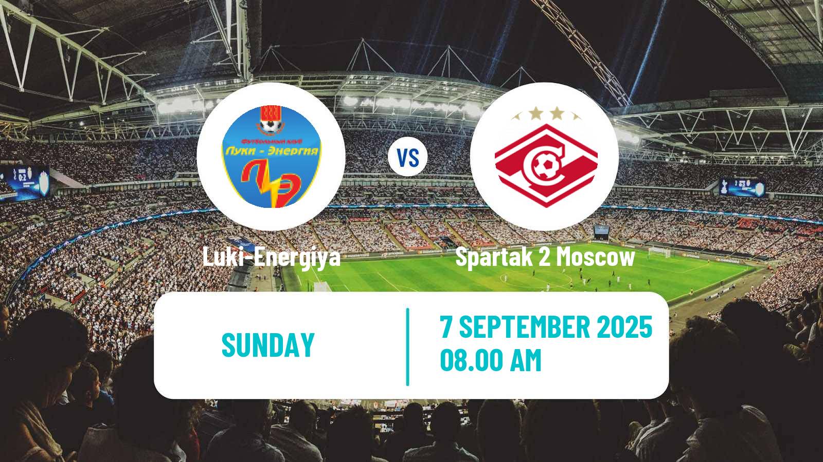 Football FNL 2 Division B Group 2 Luki-Energiya - Spartak 2 Moscow