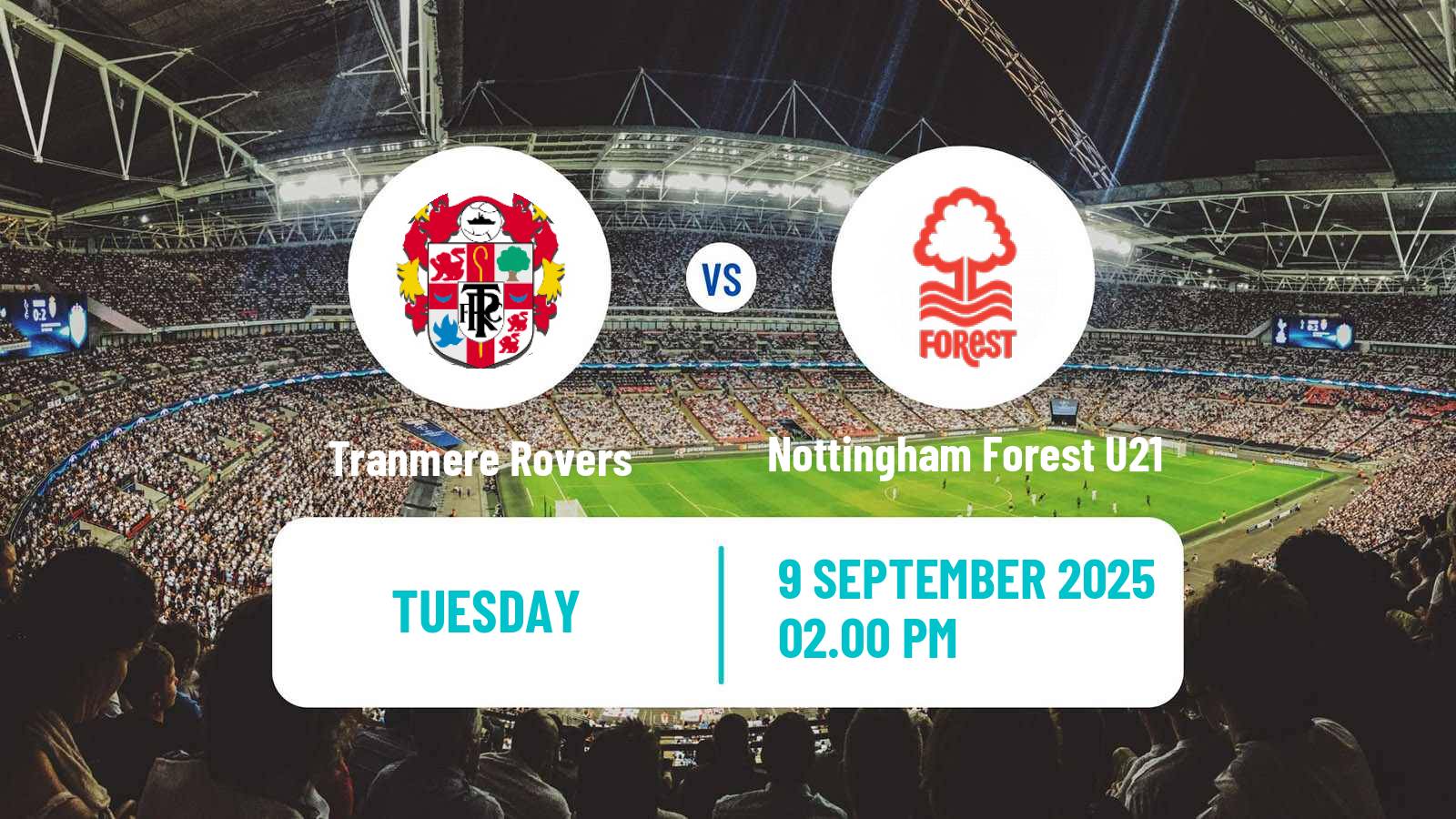 Football English EFL Trophy Tranmere Rovers - Nottingham Forest U21