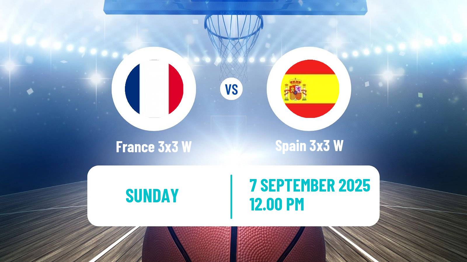 Basketball Europe Cup Basketball 3x3 Women France 3x3 W - Spain 3x3 W