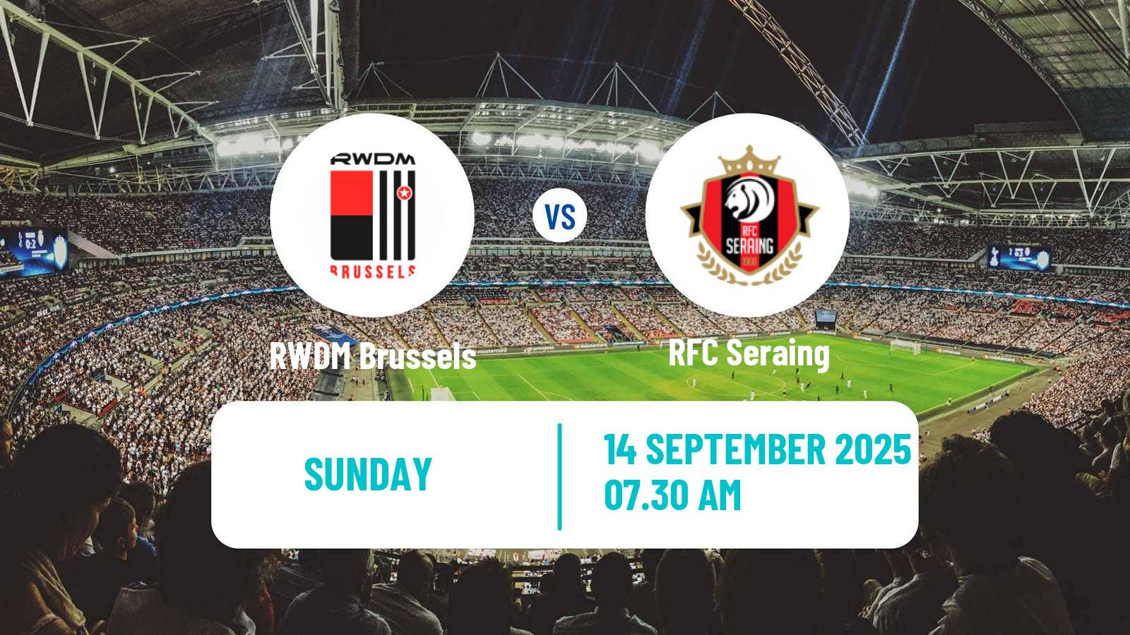 Football Belgian Сhallenger Pro League RWDM Brussels - Seraing