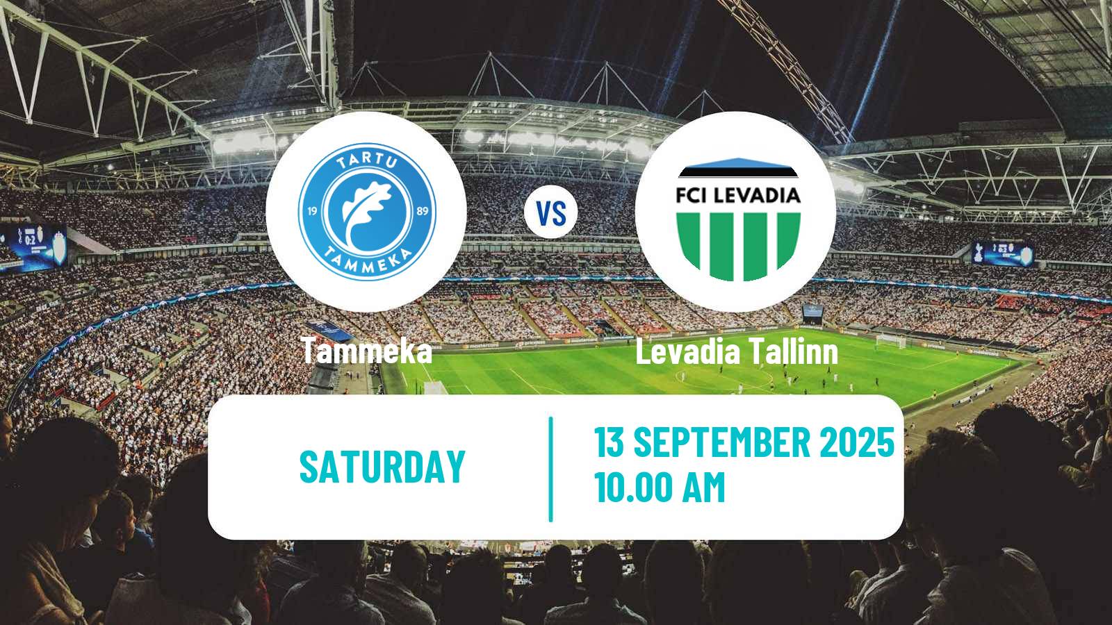 Football Estonian Meistriliiga Tammeka - Levadia Tallinn