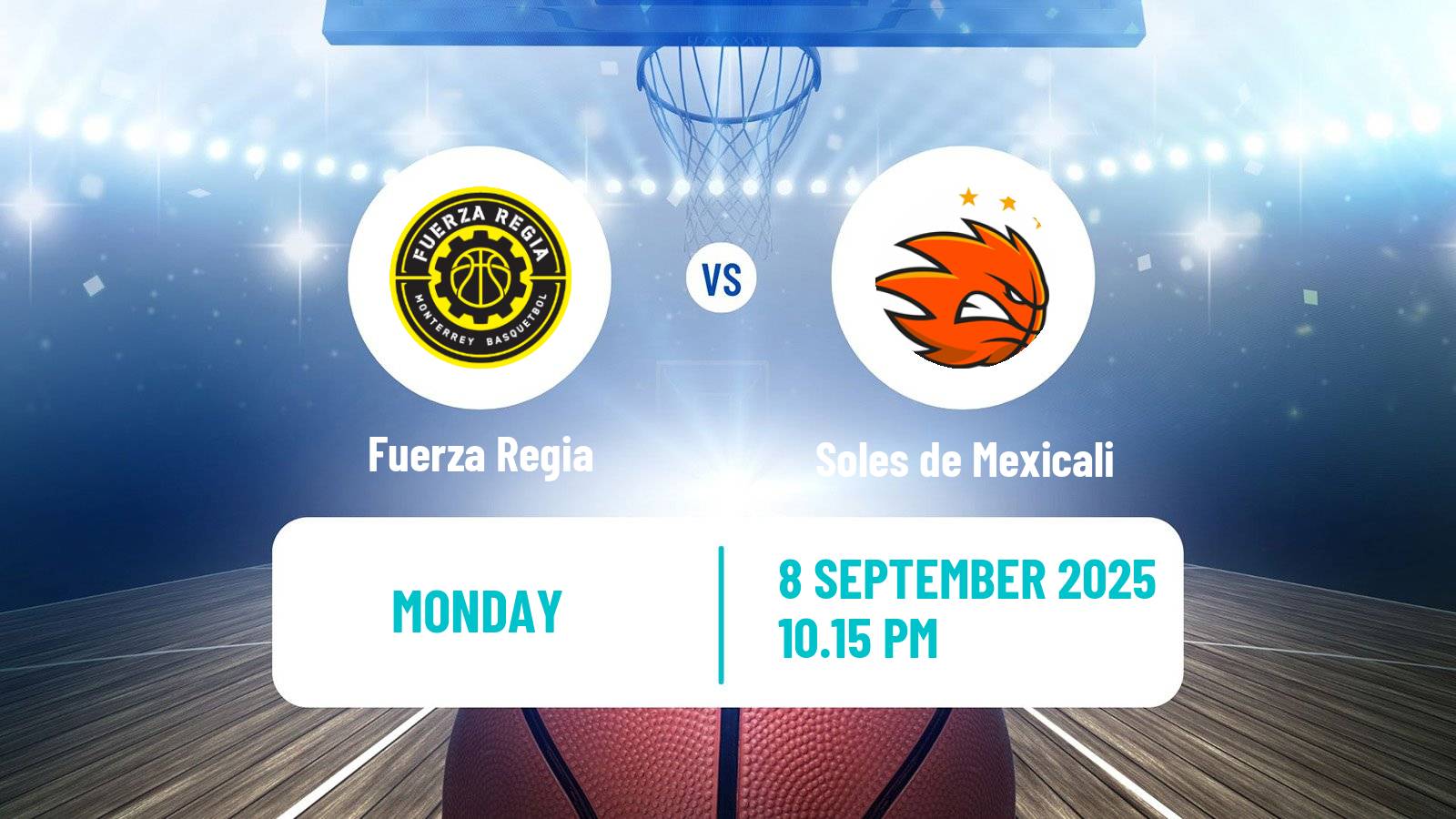 Basketball Mexican LNBP Fuerza Regia - Soles de Mexicali