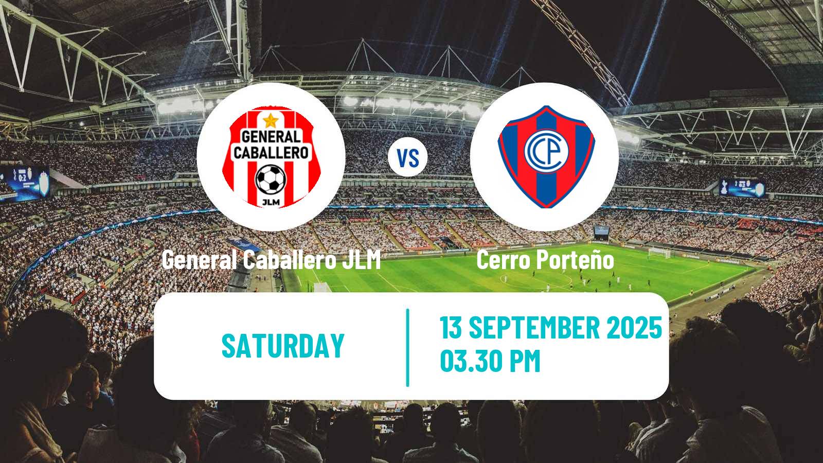 Football Paraguayan Primera Division General Caballero JLM - Cerro Porteño