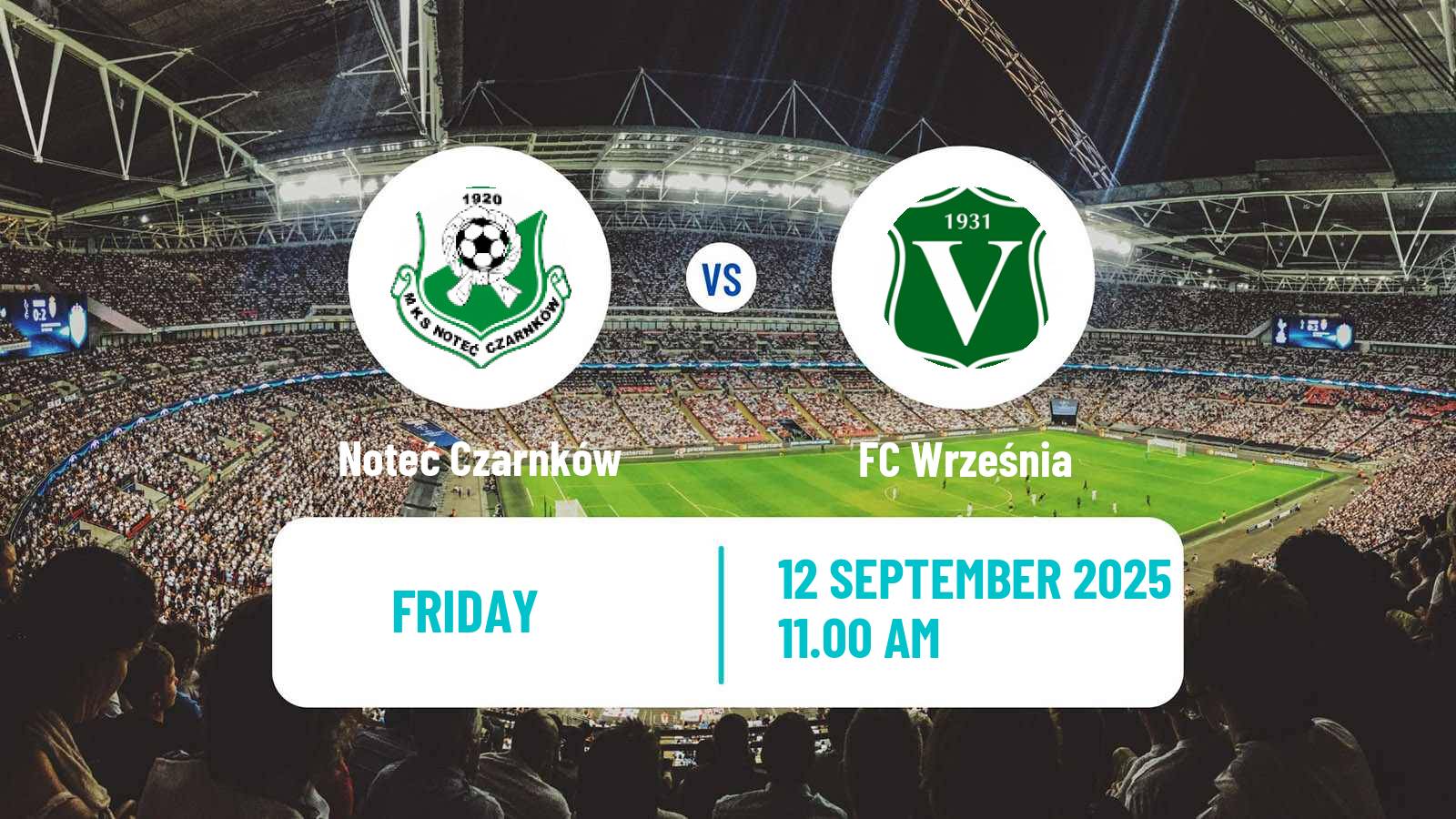 Football Polish Division 3 - Group II Noteć Czarnków - Września