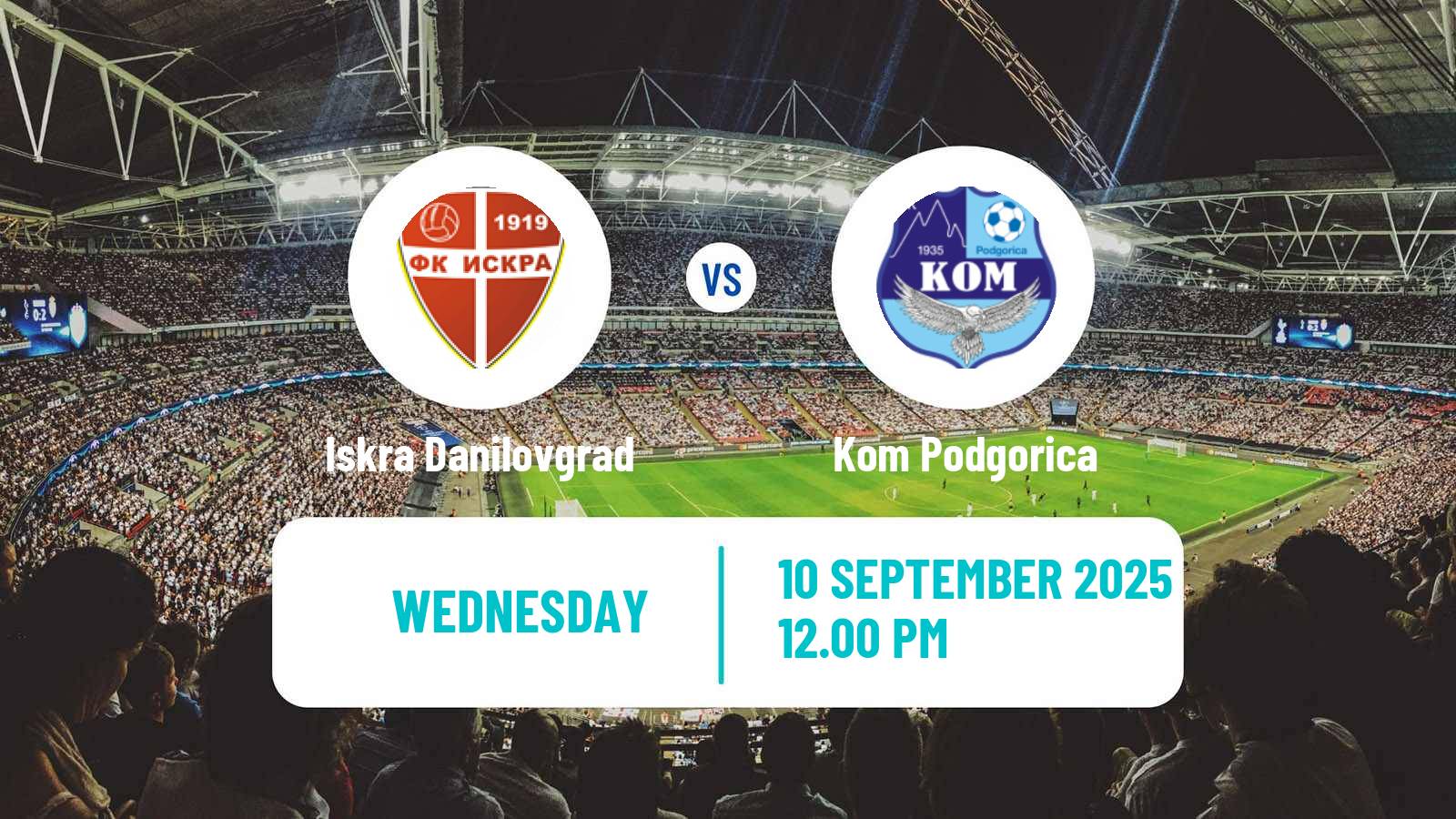 Football Montenegrin Druga Liga Iskra Danilovgrad - Kom Podgorica