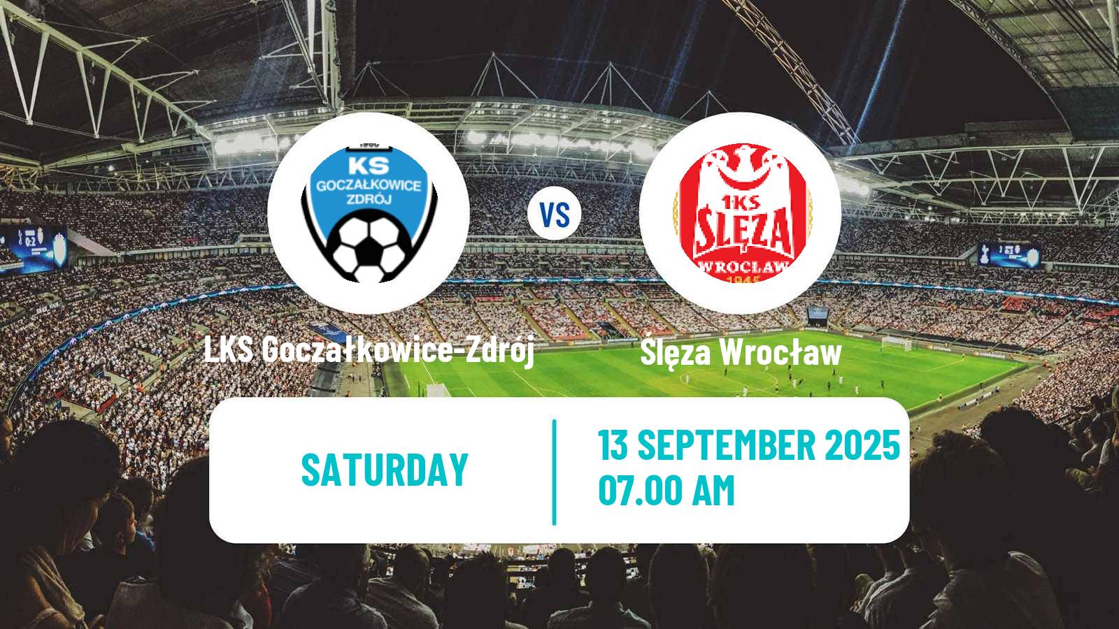 Football Polish Division 3 - Group III LKS Goczałkowice-Zdrój - Ślęza Wrocław