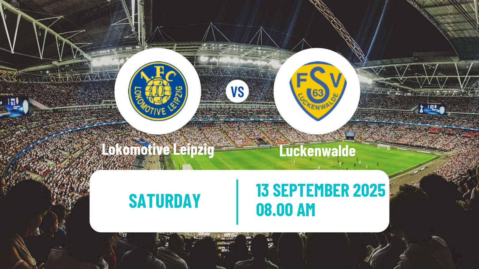 Football German Regionalliga Nordost Lokomotive Leipzig - Luckenwalde