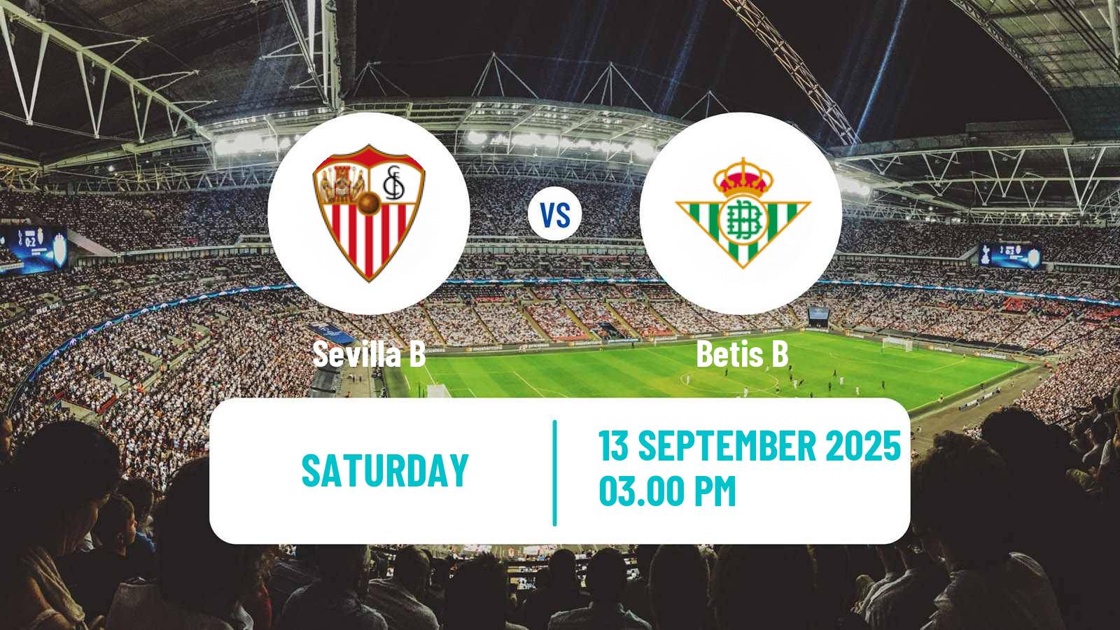 Football Spanish Primera RFEF Group 2 Sevilla B - Betis B