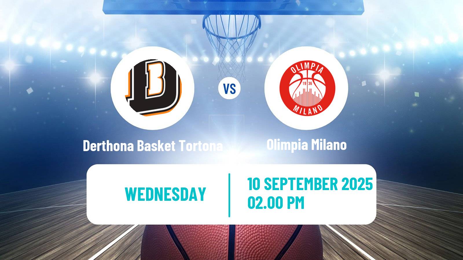 Basketball Club Friendly Basketball Derthona Basket Tortona - Olimpia Milano
