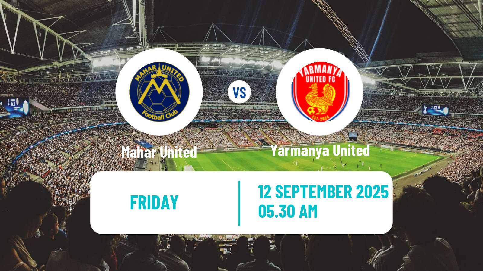 Football Myanmar National League Mahar United - Yarmanya United