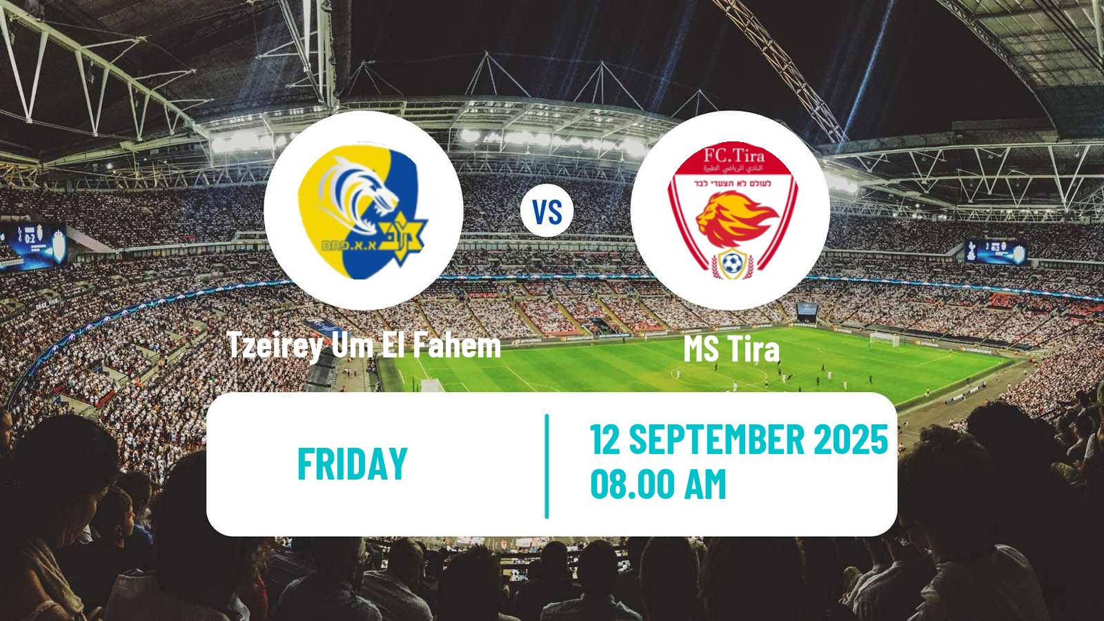 Football Israeli Liga Alef North Tzeirey Um El Fahem - MS Tira