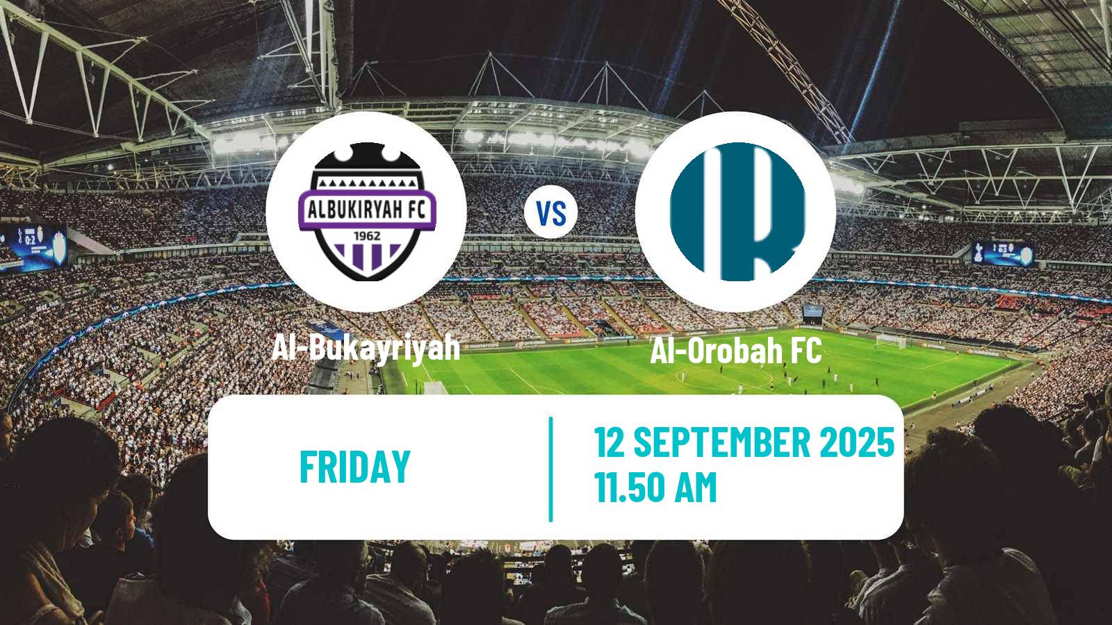 Football Saudi Division 1 Al-Bukayriyah - Al-Orobah