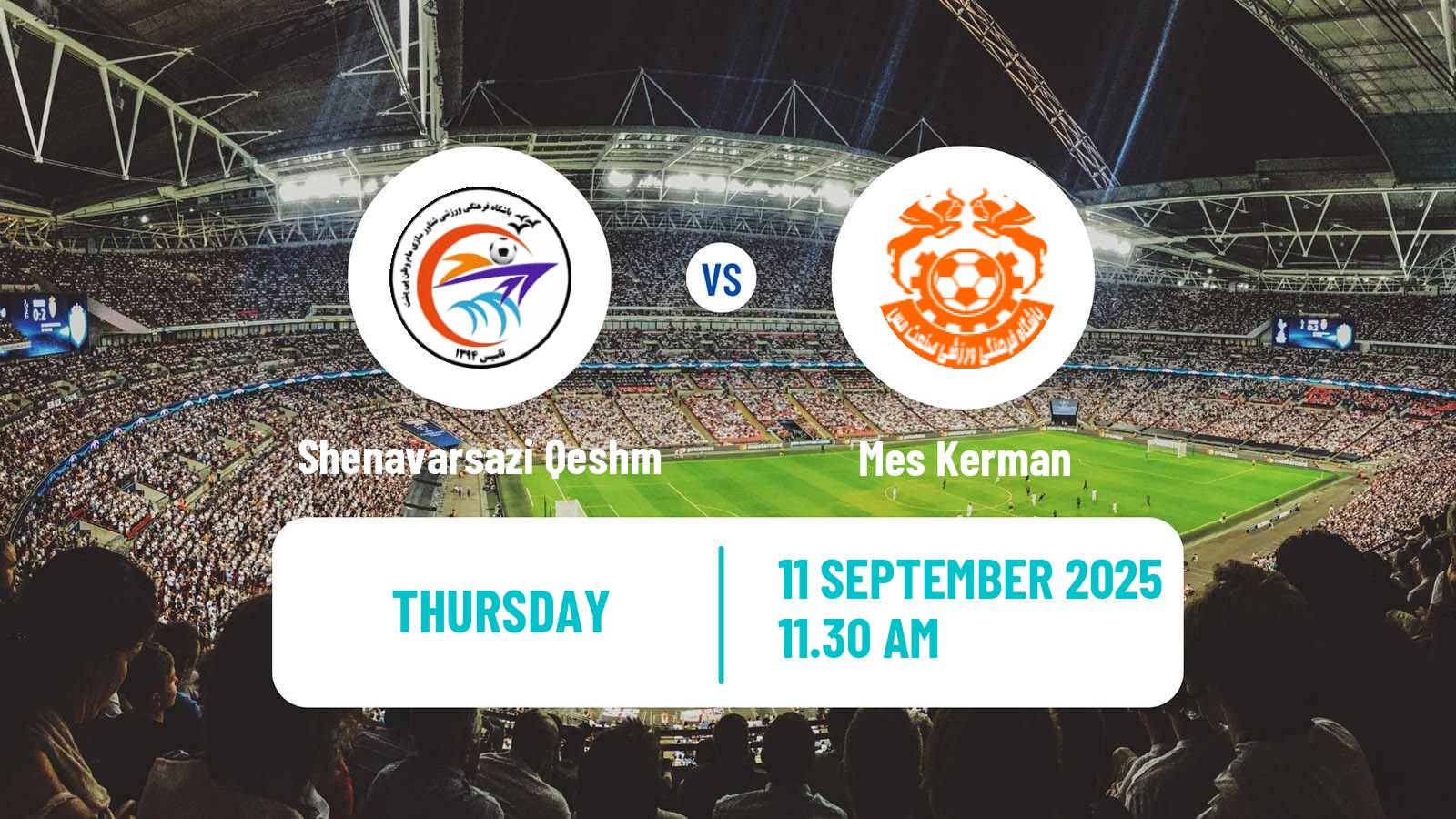 Football Iran Division 1 Shenavarsazi Qeshm - Mes Kerman