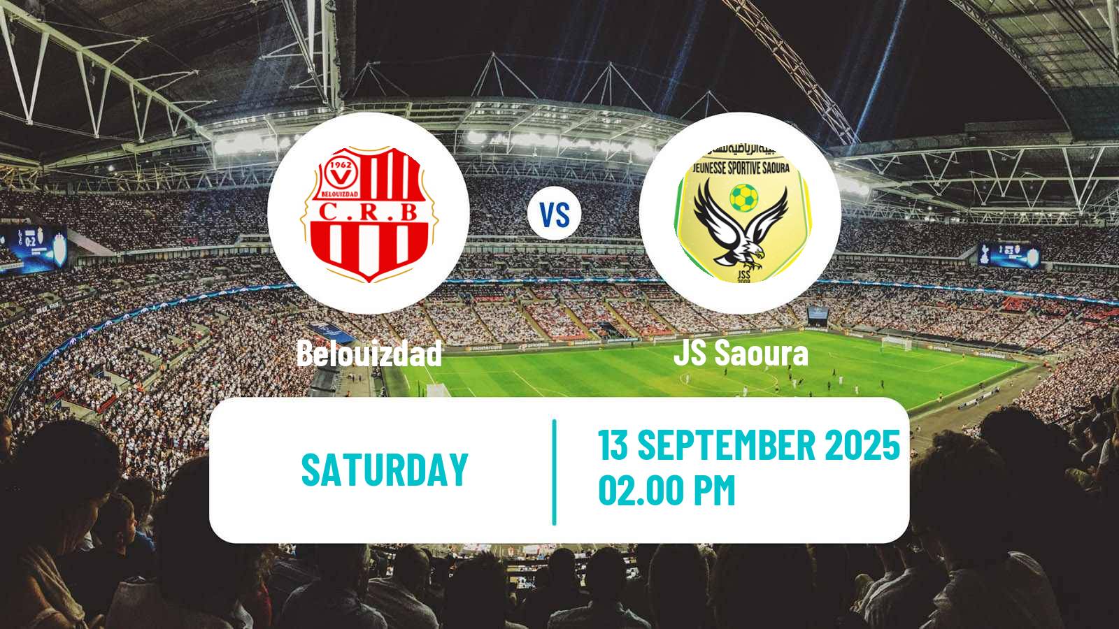 Football Algerian Ligue 1 Belouizdad - Saoura