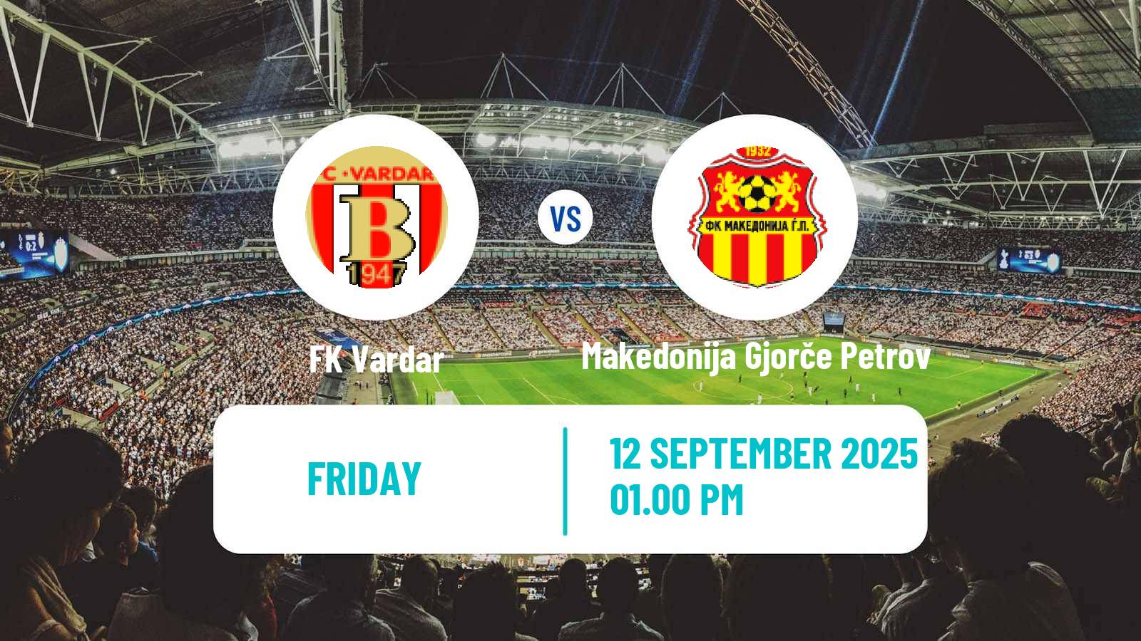 Football North Macedonian 1 MFL Vardar - Makedonija Gjorče Petrov
