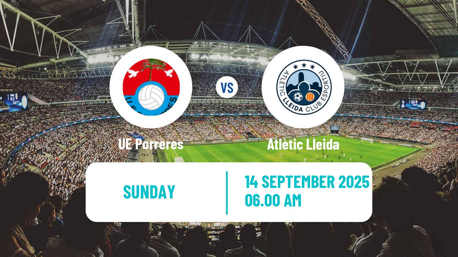 Football Spanish Segunda RFEF - Group 3 Porreres - Atlètic Lleida